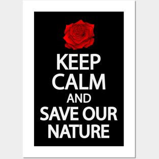 Keep calm and save our nature Posters and Art